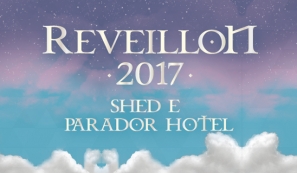 Reveillon Shed e Parador Hotel 2017